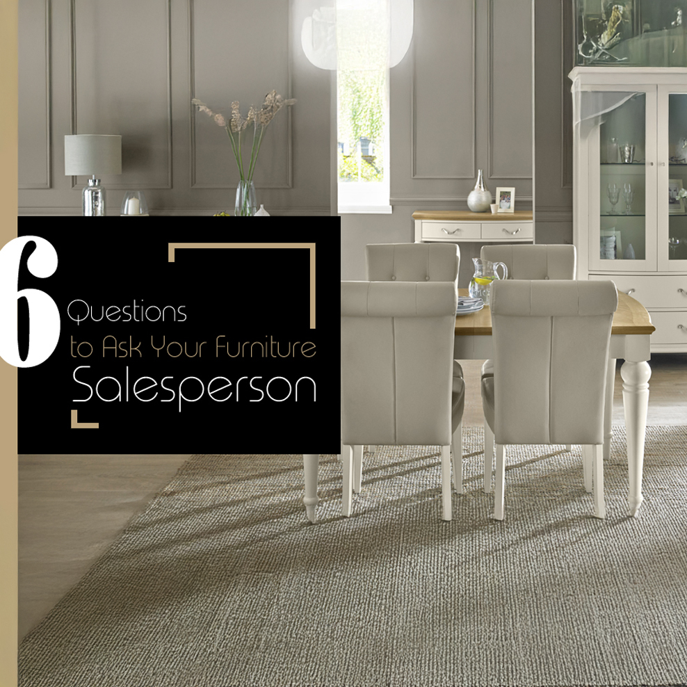 6 Questions to Ask Your Furniture Salesperson